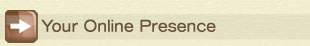Your Online Presence Means Everything